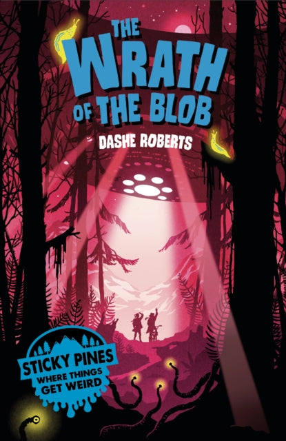 Sticky Pines: The Wrath of the Blob