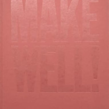 Make Well!