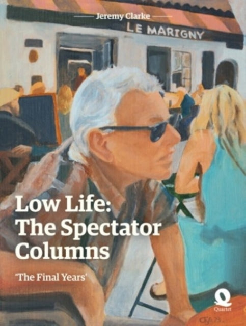 Low Life The Spectator Columns