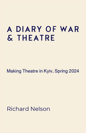 A Diary of War  Theatre