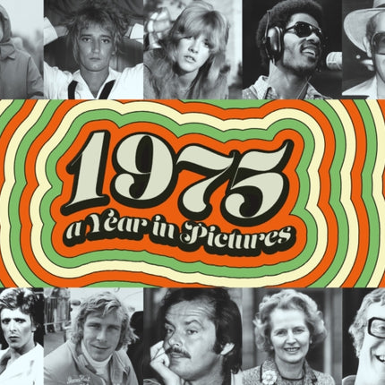 1975 A Year In Pictures