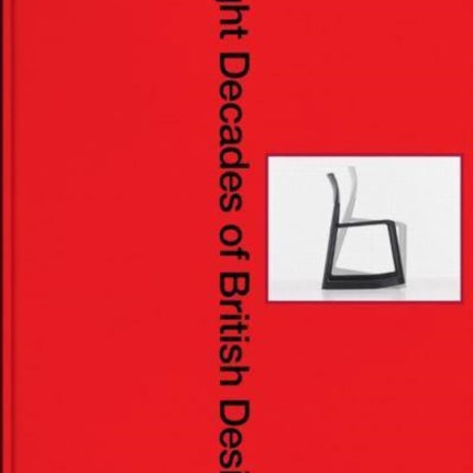 Eight Decades of British Design