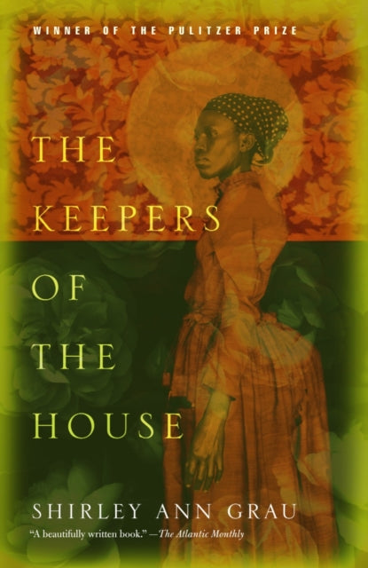 The Keepers of the House: Pulitzer Prize Winner