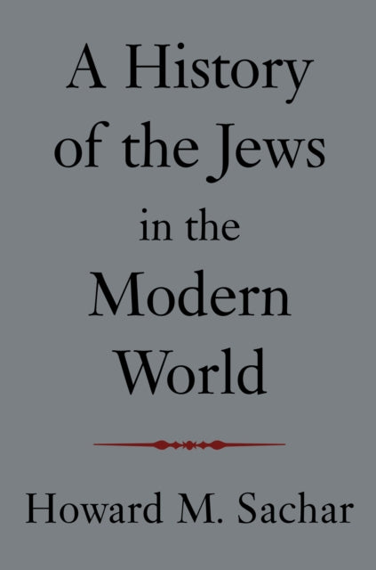 A History of the Jews in the Modern World