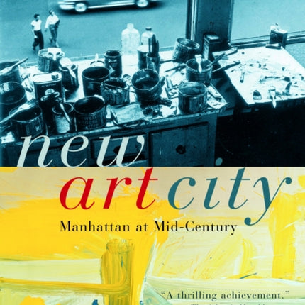 New Art City: Manhattan at Mid-Century