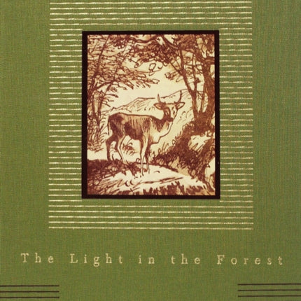 The Light in the Forest: Illustrated by Warren Chappell