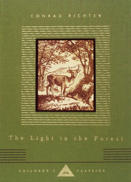 The Light in the Forest: Illustrated by Warren Chappell