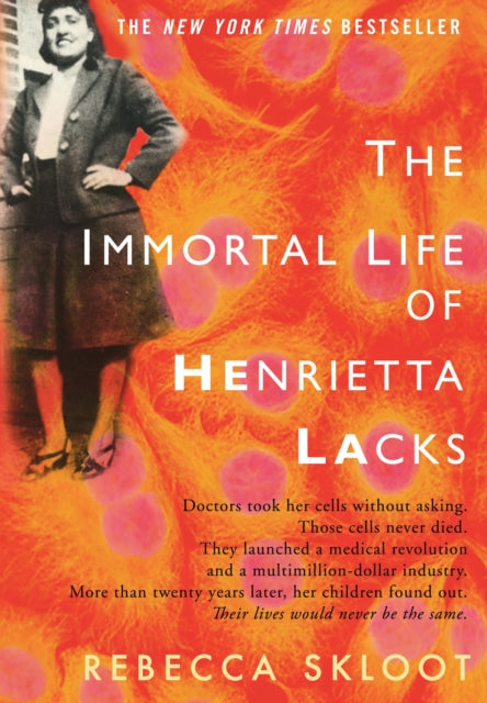 The Immortal Life of Henrietta Lacks