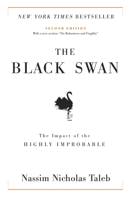 The Black Swan: Second Edition: The Impact of the Highly Improbable: With a new section: "On Robustness and Fragility"