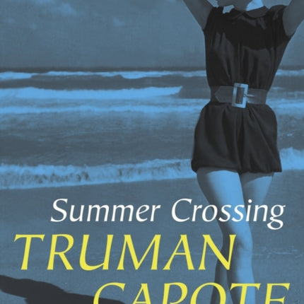 Summer Crossing: A Novel