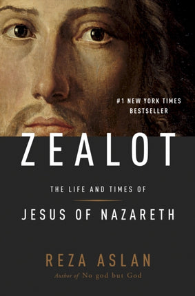 Zealot: The Life and Times of Jesus of Nazareth