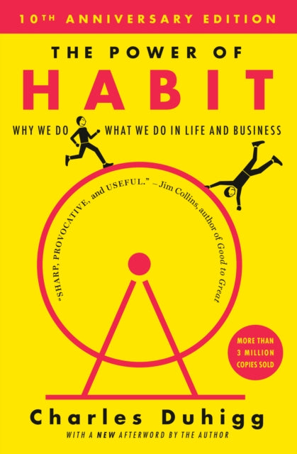 The Power of Habit: Why We Do What We Do in Life and Business