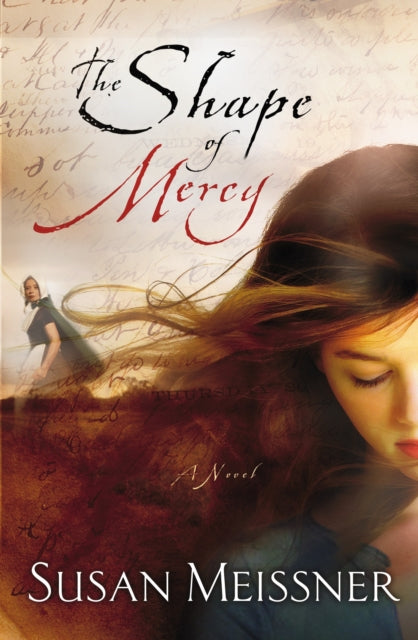 The Shape of Mercy: A Novel