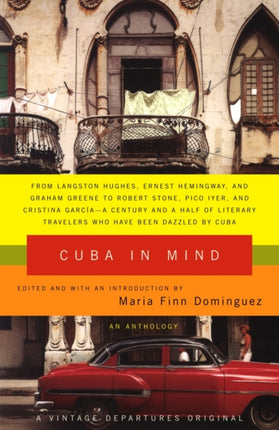 Cuba in Mind An Anthology Vintage Departures