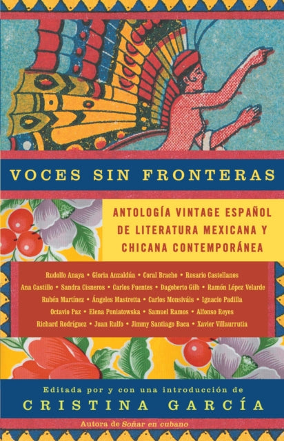 Voces sin fronteras / Voices without Frontiers: Antologia Vintage Espanol de literatura mexicana y chicana contemporánea