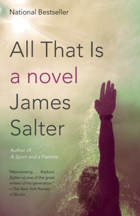 All That Is: A Novel