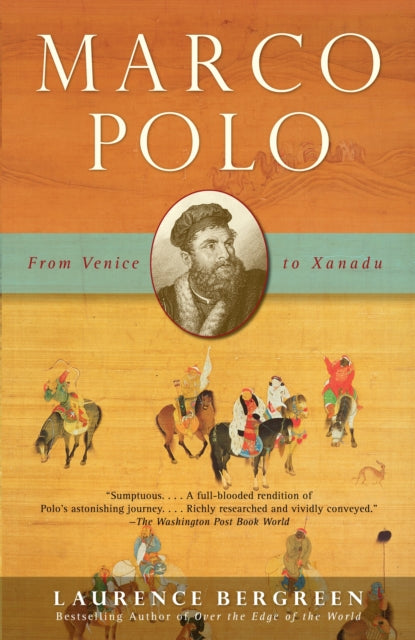 Marco Polo: From Venice to Xanadu