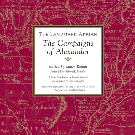 The Landmark Arrian: The Campaigns of Alexander the Great