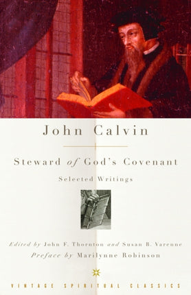 John Calvin Steward of Gods Covenant