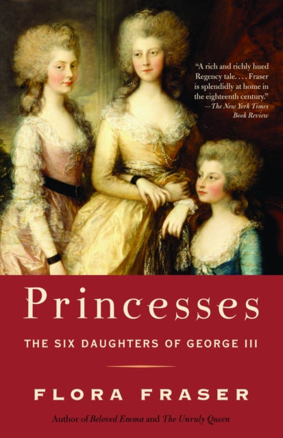 Princesses: The Six Daughters of George III