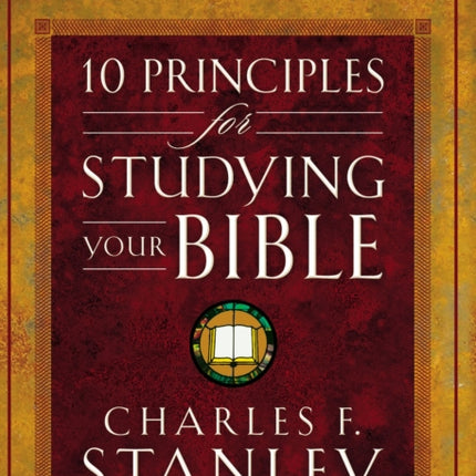 10 Principles for Studying Your Bible