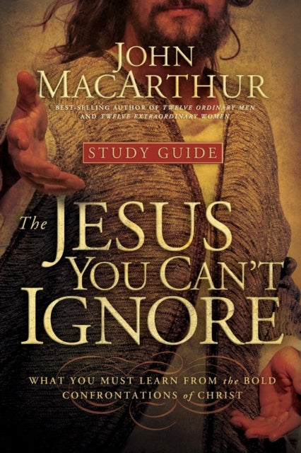 The Jesus You Cant Ignore Study Guide