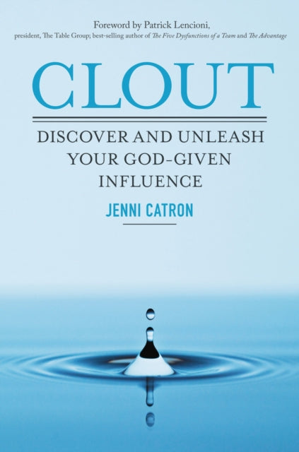 Clout: Discover and Unleash Your God-Given Influence