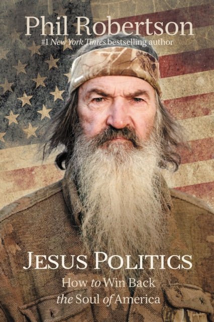 Jesus Politics: How to Win Back the Soul of America