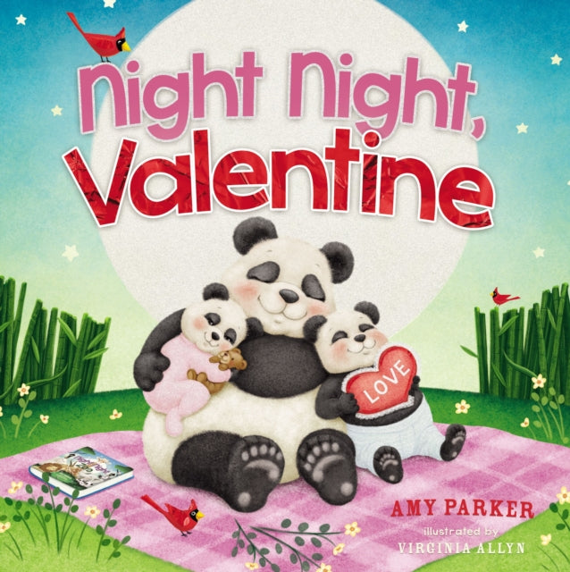 Night Night, Valentine: A Valentine's Day Bedtime Book For Kids