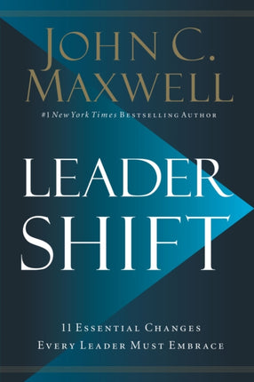 Leadershift: The 11 Essential Changes Every Leader Must Embrace