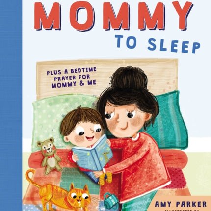 How to Get a Mommy to Sleep