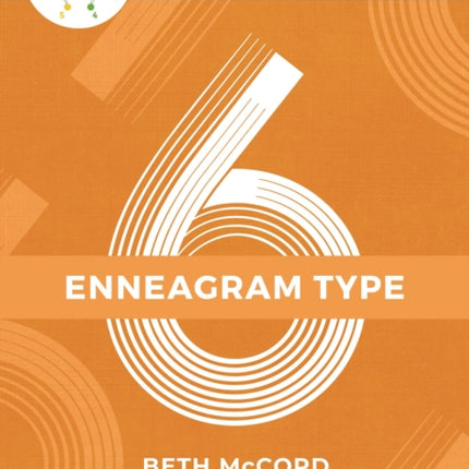 The Enneagram Type 6: The Loyal Guardian