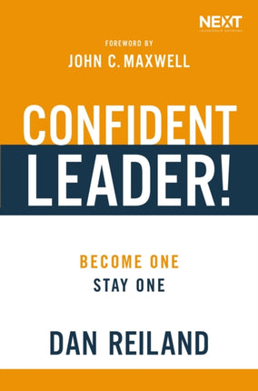 Confident Leader!: Become One, Stay One