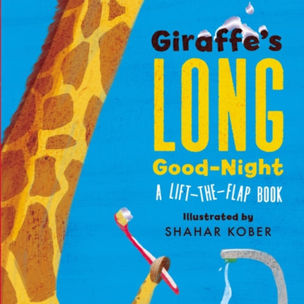 Giraffe's Long Good-Night: A Lift-the-Flap Book