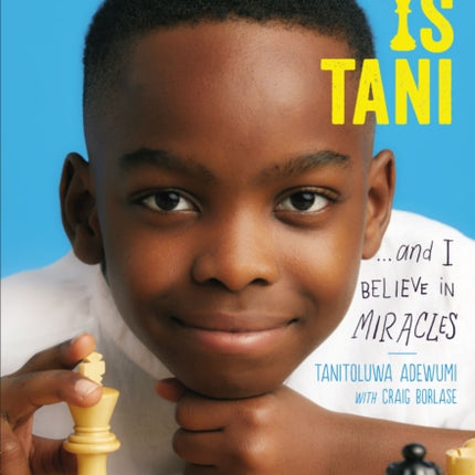 My Name Is Tani . . . and I Believe in Miracles Young Readers Edition