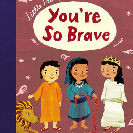 Little Faithfuls: You're So Brave