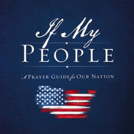 If My People: A Prayer Guide for Our Nation