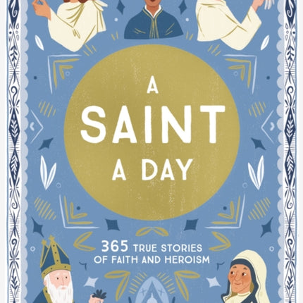 A Saint a Day: A 365-Day Devotional Featuring Christian Saints