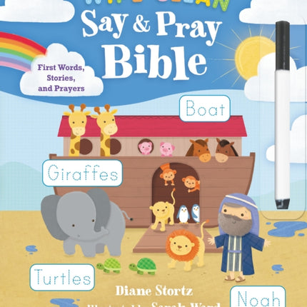 Say and Pray Bible Wipe Clean: First Words, Stories, and Prayers