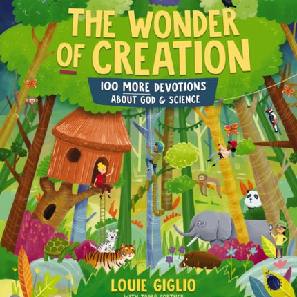 The Wonder of Creation: 100 More Devotions About God and Science