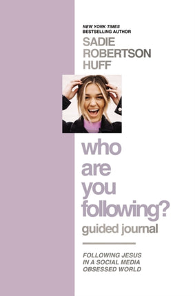 Who Are You Following? Guided Journal: Find the Love and Joy You’ve Been Looking For