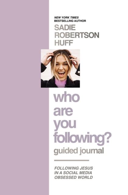 Who Are You Following? Guided Journal: Find the Love and Joy You’ve Been Looking For