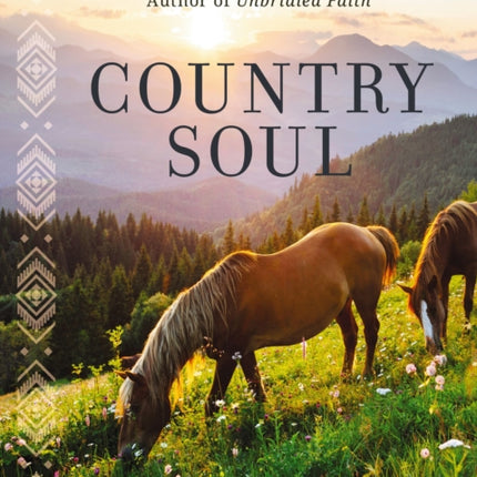 Country Soul: Inspiring Stories of Heartache Turned into Hope