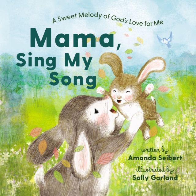 Mama, Sing My Song: A Sweet Melody of God's Love for Me