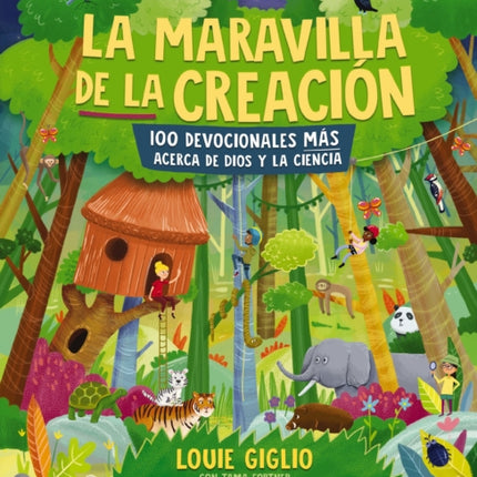 La maravilla de la creación: 100 devocionales más acerca de Dios y la ciencia