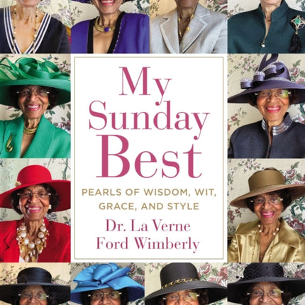 My Sunday Best: Pearls of Wisdom, Wit, Grace, and Style