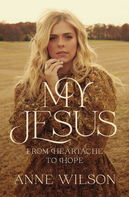 My Jesus: From Heartache to Hope