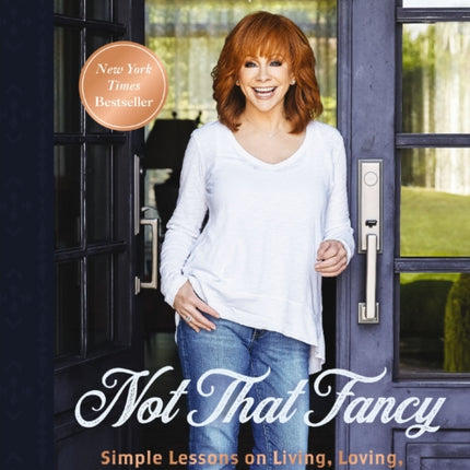 Not That Fancy: Simple Lessons on Living, Loving, Eating, and Dusting Off Your Boots