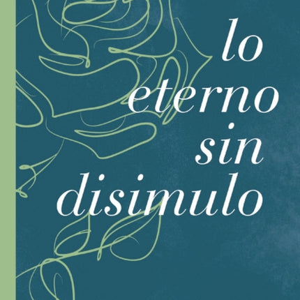 Lo eterno sin disimulo
