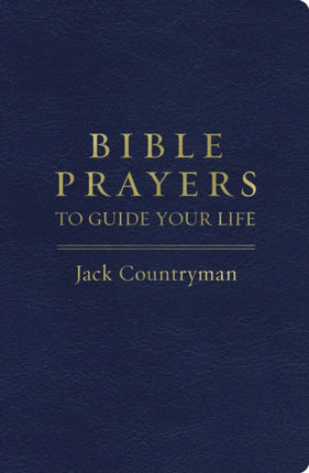 Bible Prayers to Guide Your Life